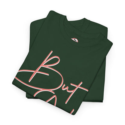 "But God" Womens Christian Faith Graphic Tee