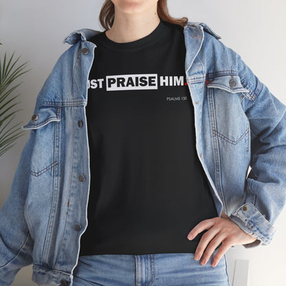 "Just Praise Him" Unisex Inspirational Graphic T‑Shirt