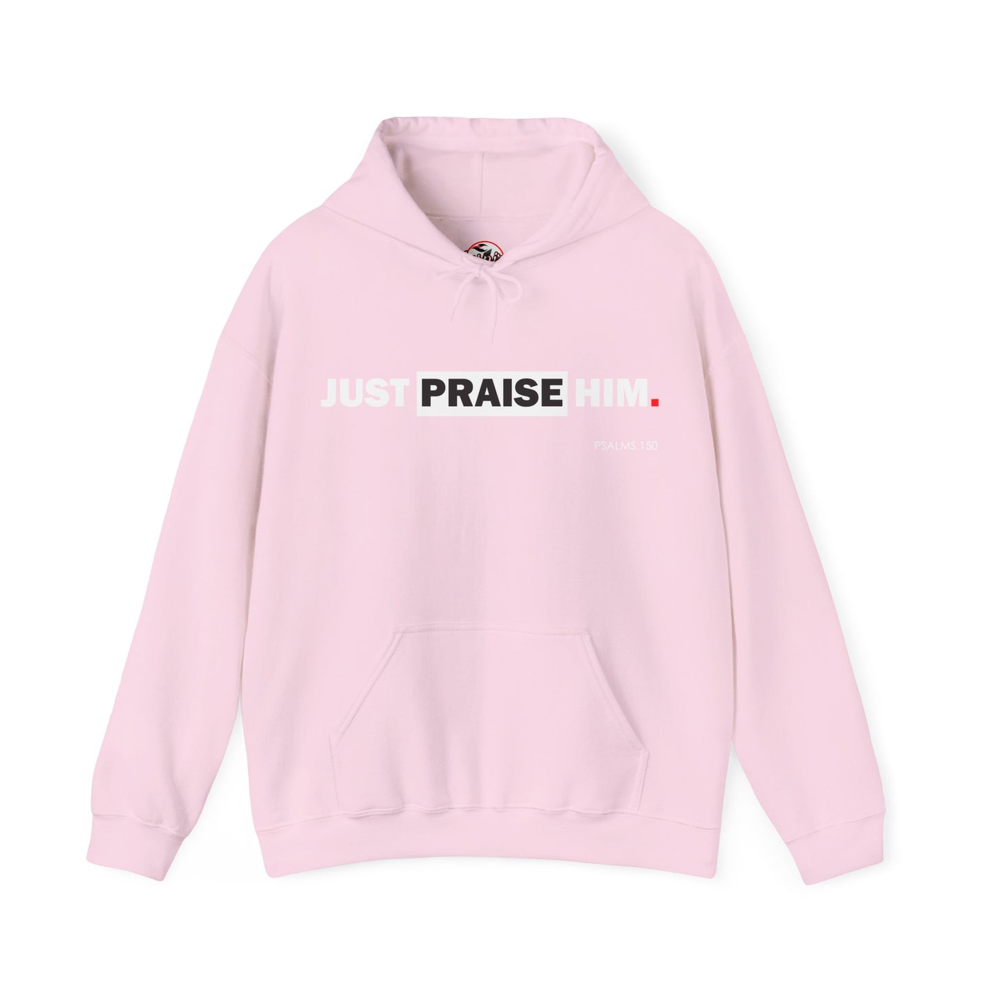 "Just Praise Him" Motivational Graphic Pullover Hoodie