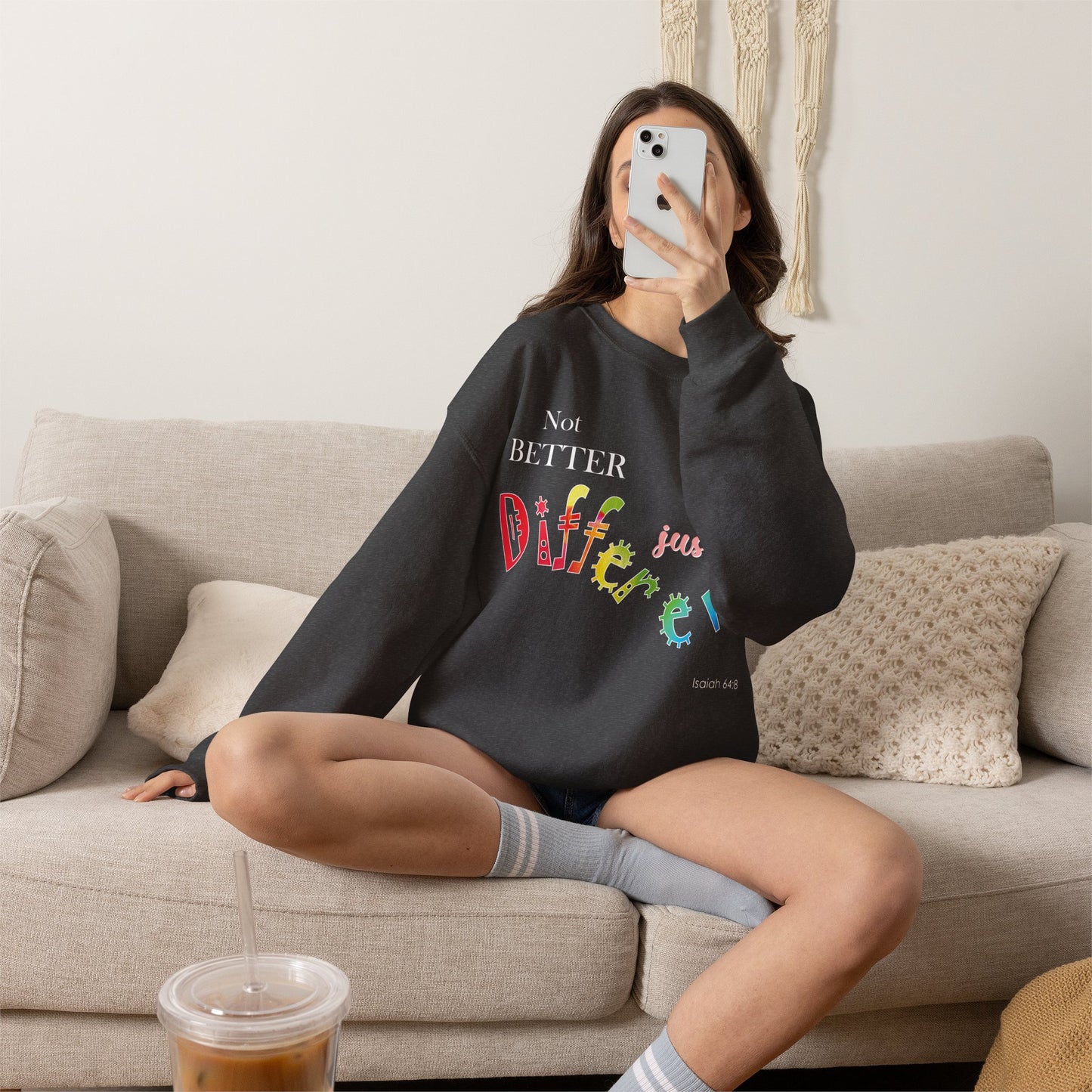"Not Better, Just Different" Colorful Affirmative Crewneck Sweatshirt