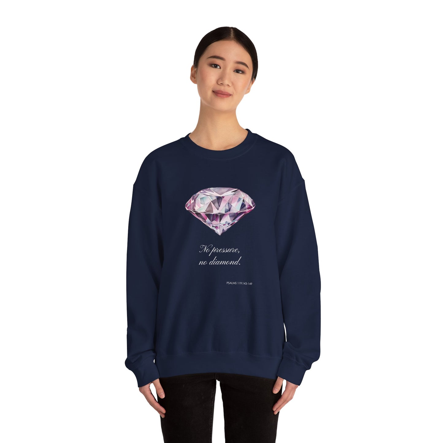 "No Pressure, No Diamond" Inspirational Crewneck Sweatshirt