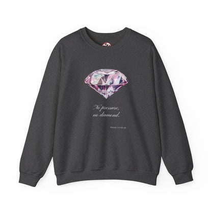"No Pressure, No Diamond" Inspirational Crewneck Sweatshirt