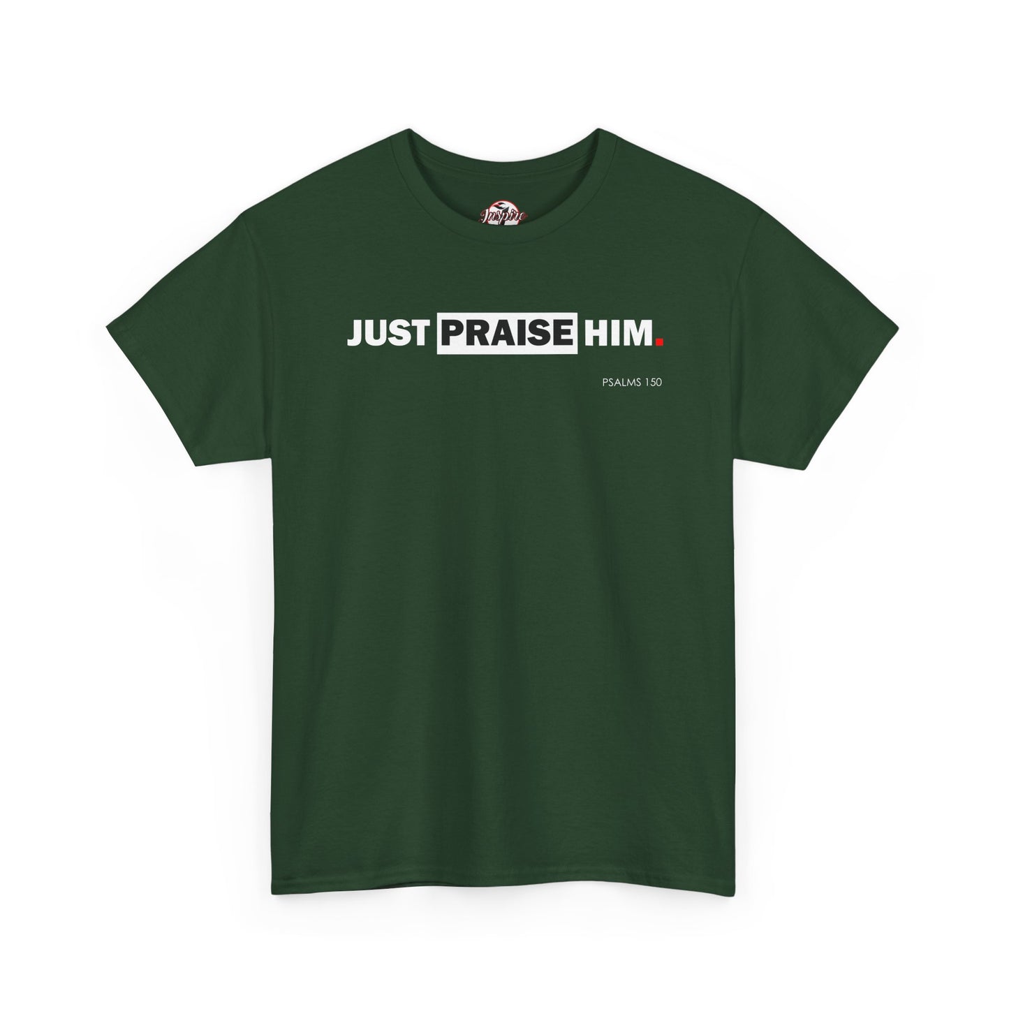 "Just Praise Him" Unisex Inspirational Graphic T‑Shirt