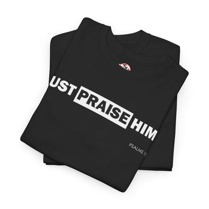 "Just Praise Him" Unisex Inspirational Graphic T‑Shirt