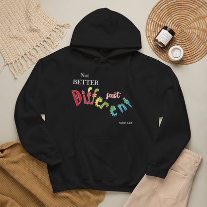 "Not Better, Just Different" Affirmative Pullover Hoodie