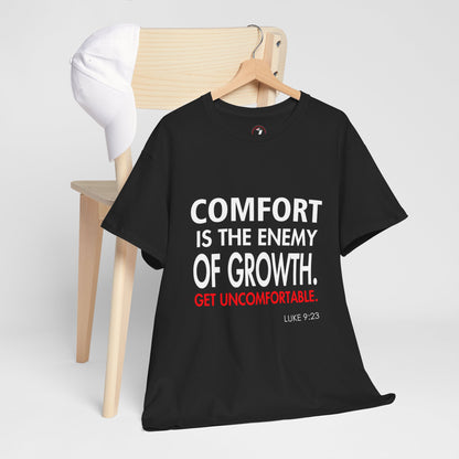 Get Uncomfortable Motivational Tee