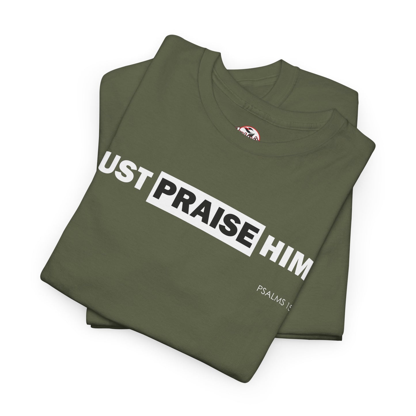 "Just Praise Him" Unisex Inspirational Graphic T‑Shirt