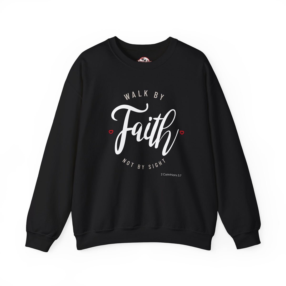 "Walk by Faith, Not by Sight" Motivational Pullover Crewneck Sweatshirt