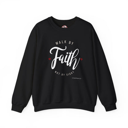 "Walk by Faith, Not by Sight" Motivational Pullover Crewneck Sweatshirt