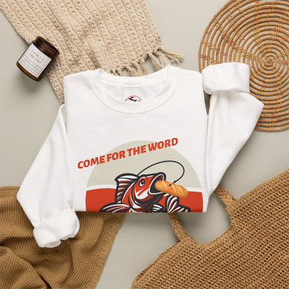 "Come for the Word, Stay for the Fish Sandwich" Crewneck Sweatshirt