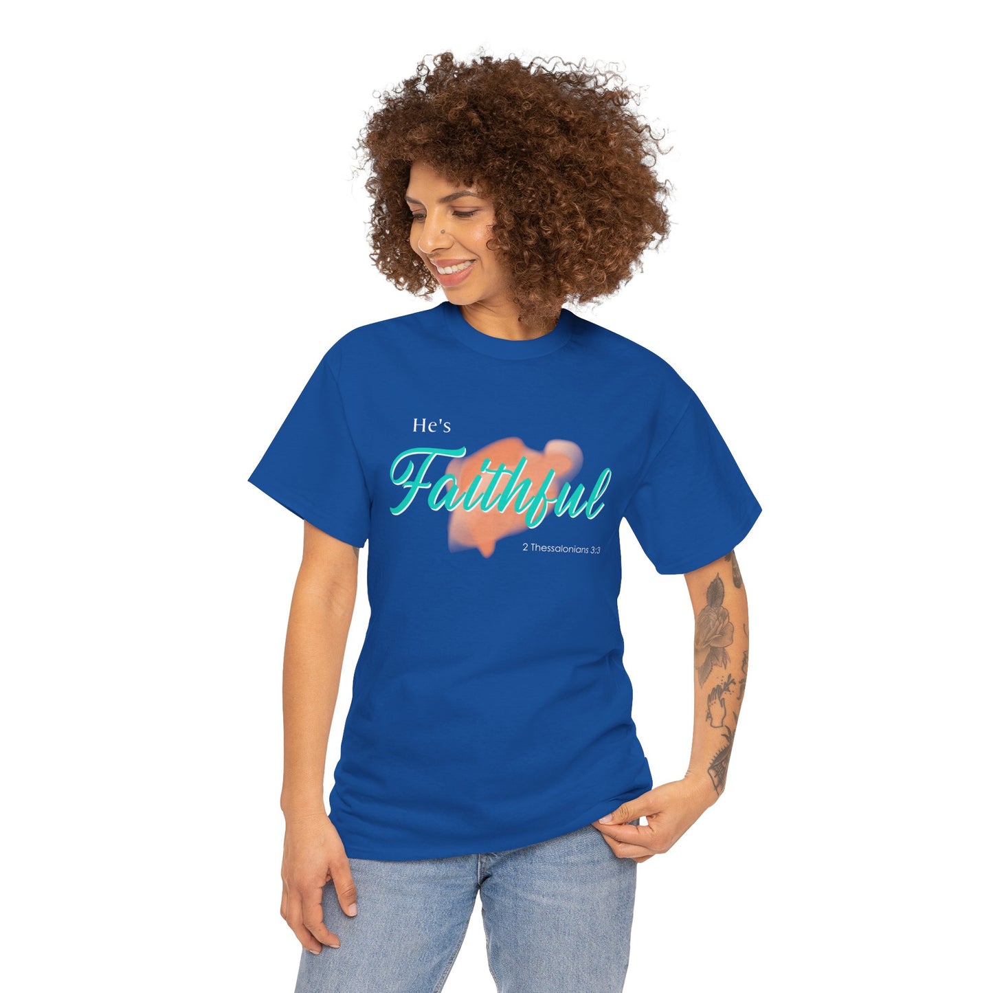 "He’s Faithful" Inspirational Women's T-Shirt