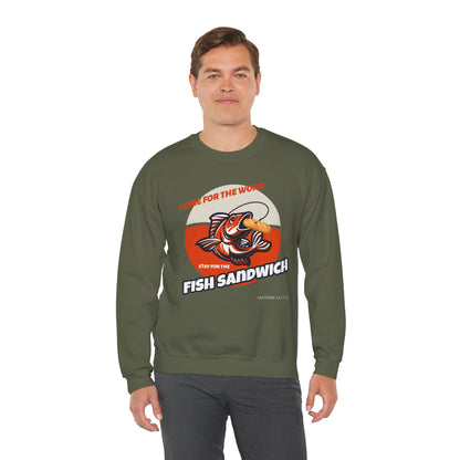 "Come for the Word, Stay for the Fish Sandwich" Crewneck Sweatshirt