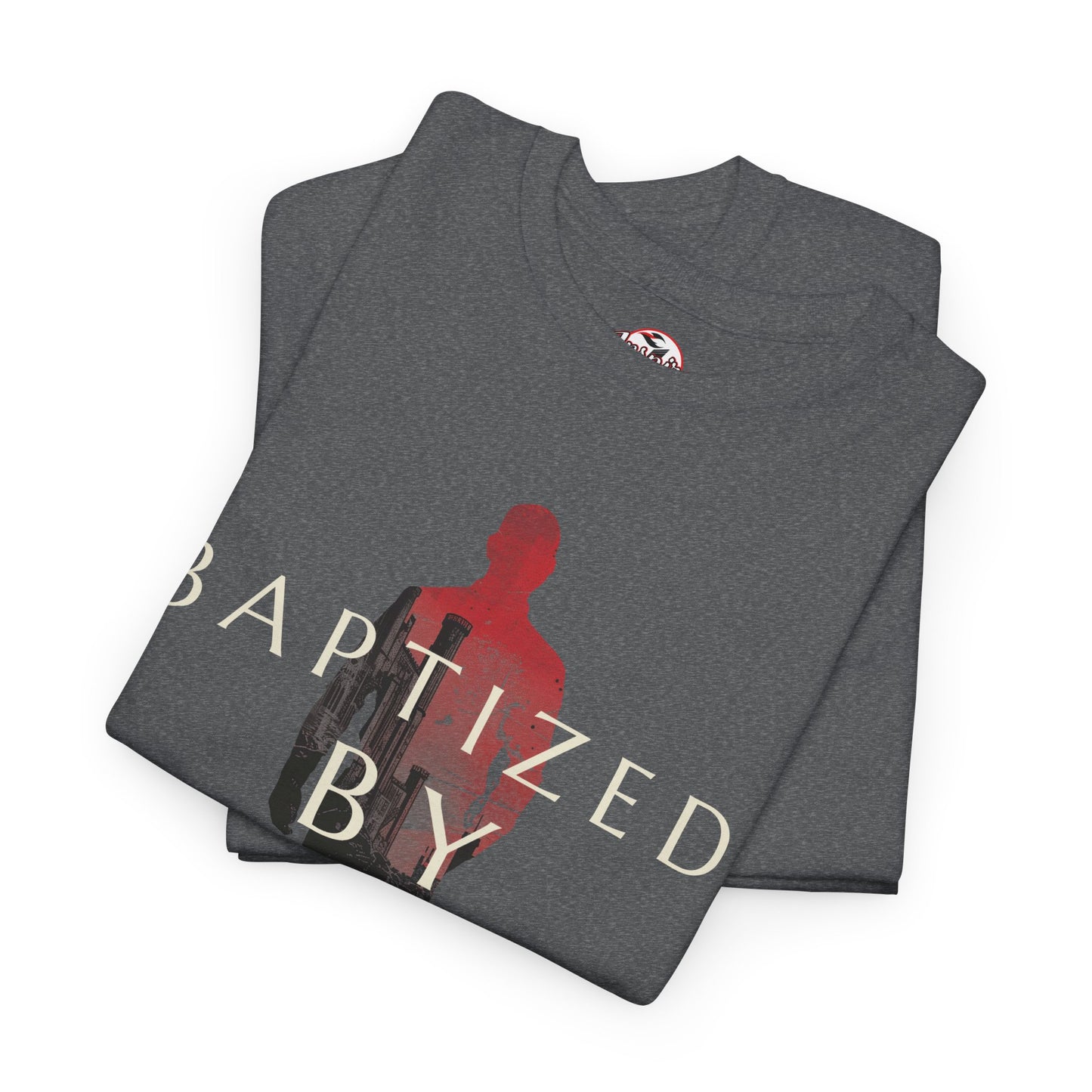 Baptized by Fire Unisex Heavy Cotton Tee