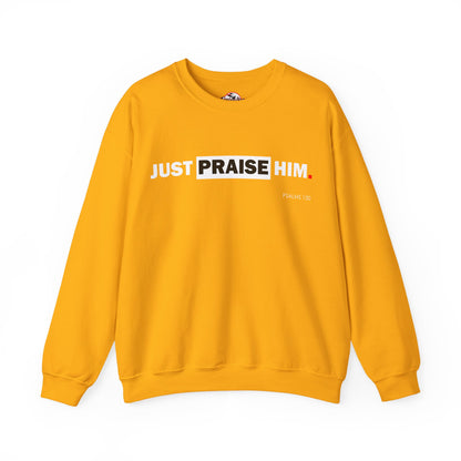"Just Praise Him" Inspirational Crewneck Sweatshirt
