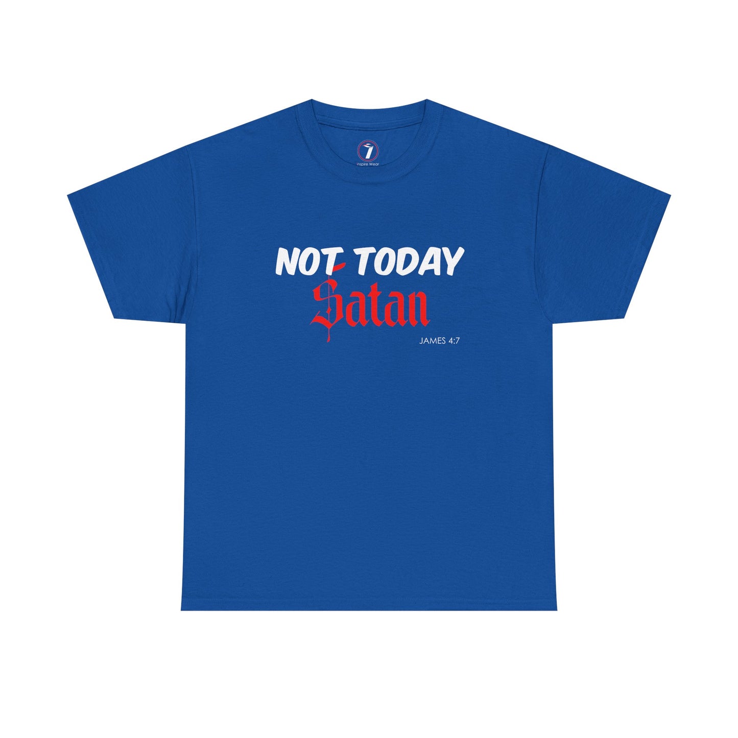 Not Today Satan Unisex Tee