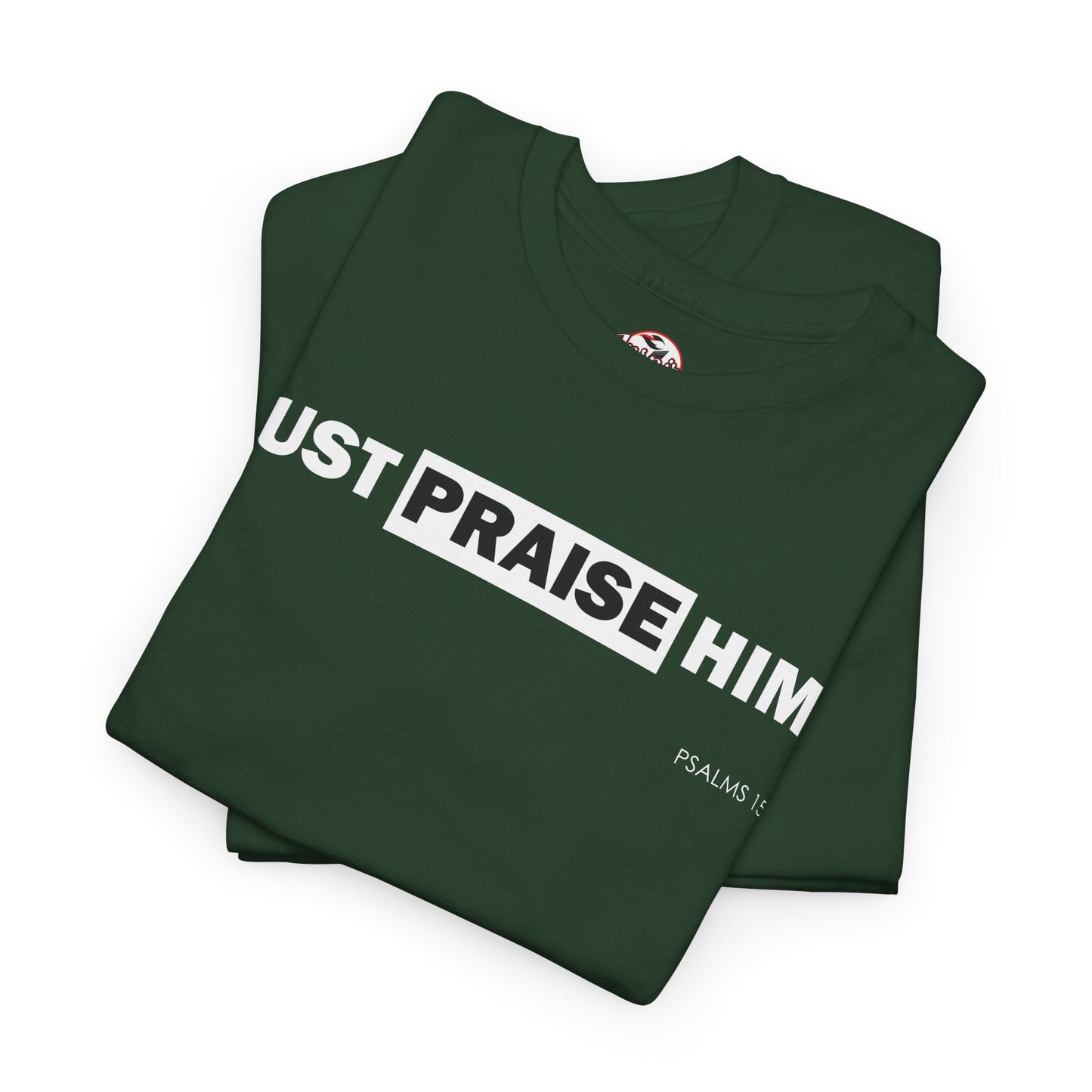 "Just Praise Him" Unisex Inspirational Graphic T‑Shirt