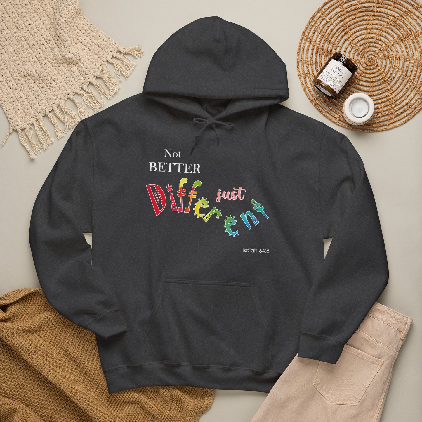 "Not Better, Just Different" Affirmative Pullover Hoodie