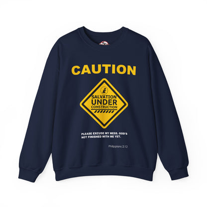 Caution: Salvation Under Construction Crewneck Sweatshirt