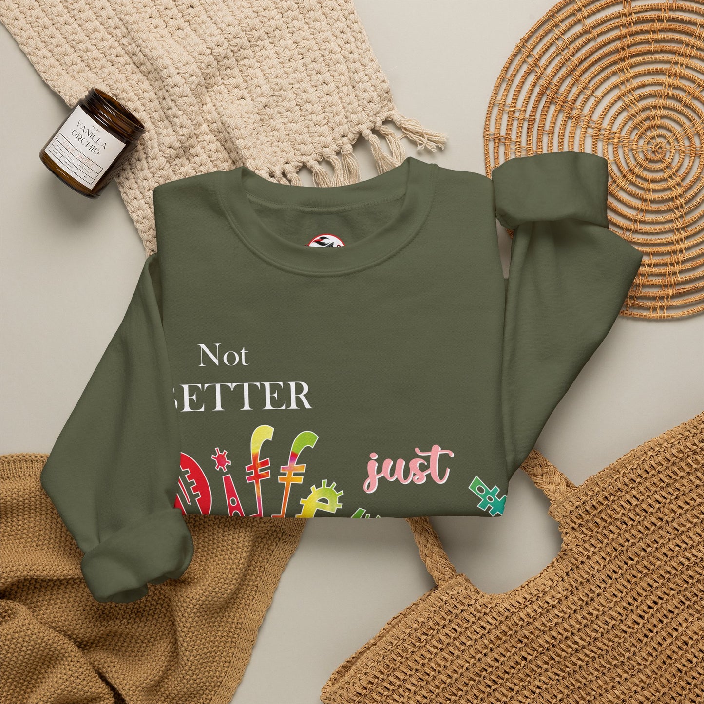 "Not Better, Just Different" Colorful Affirmative Crewneck Sweatshirt
