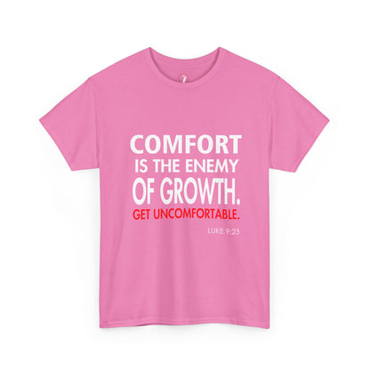 Get Uncomfortable Motivational Tee