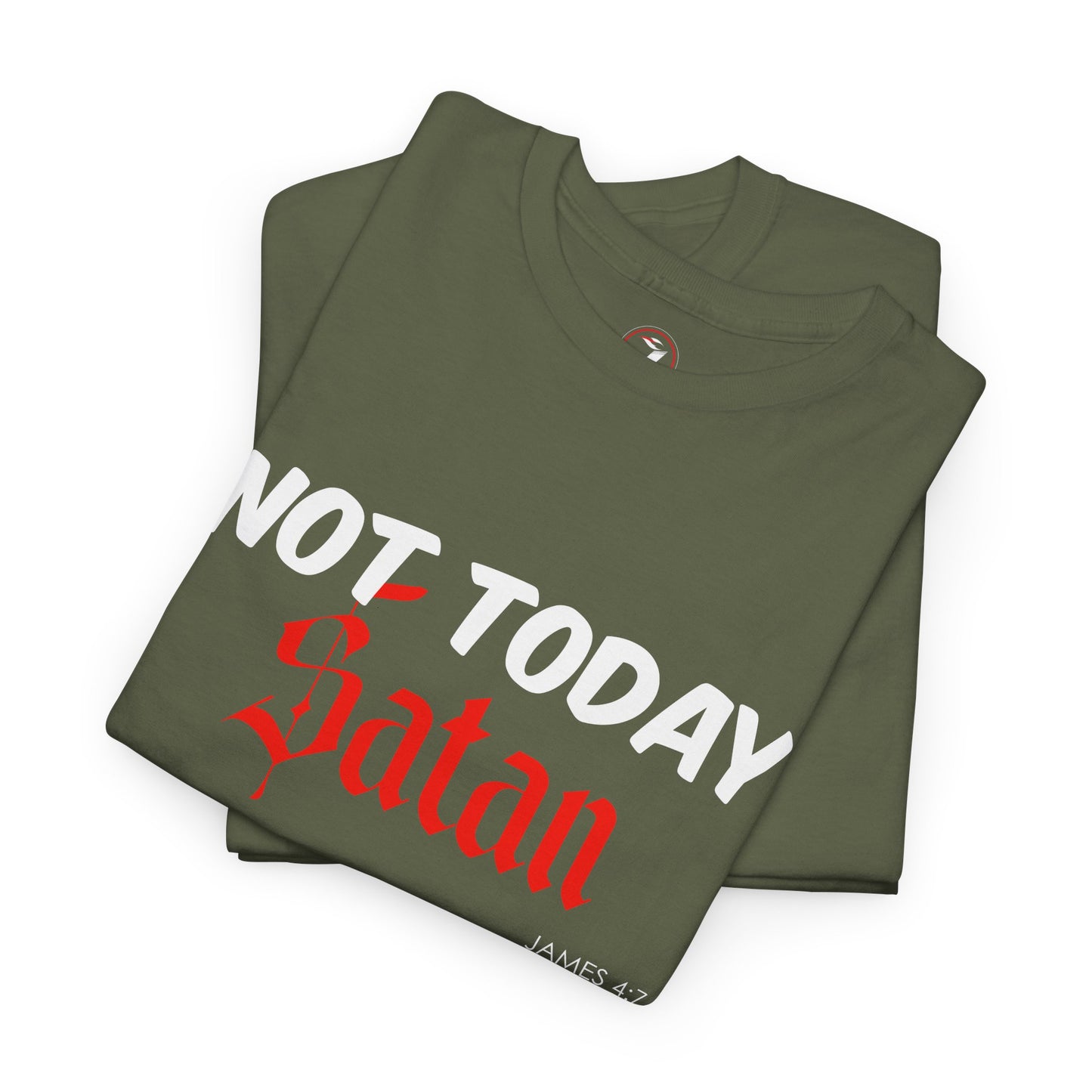 Not Today Satan Unisex Tee