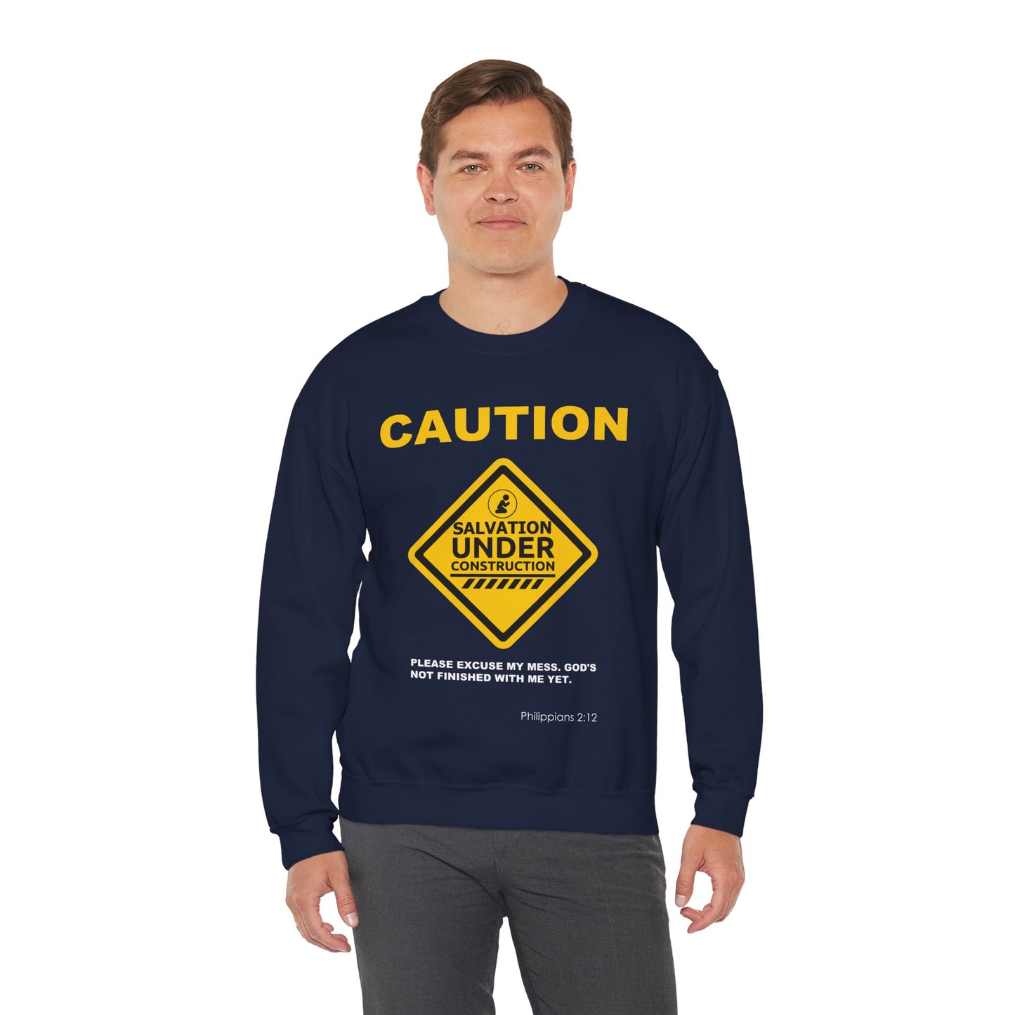 Caution: Salvation Under Construction Crewneck Sweatshirt