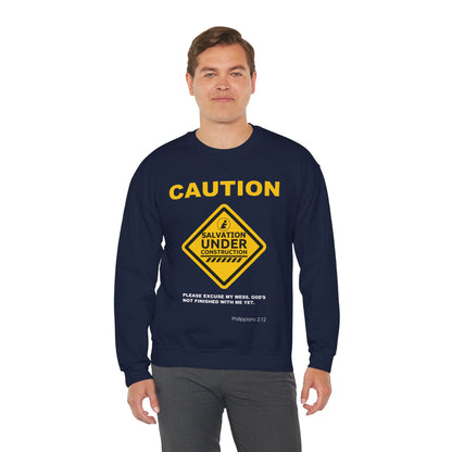 Caution: Salvation Under Construction Crewneck Sweatshirt