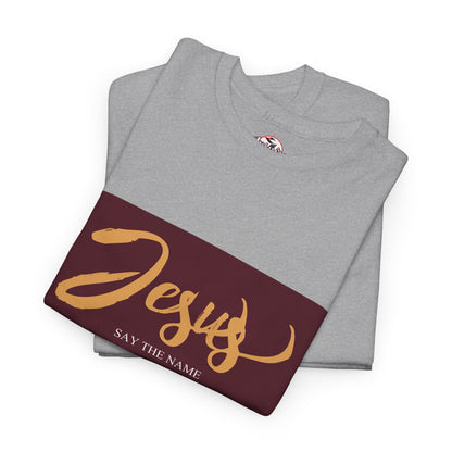"Say The Name" of Jesus Unisex Graphic T-Shirt