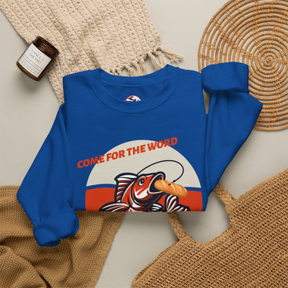 "Come for the Word, Stay for the Fish Sandwich" Crewneck Sweatshirt