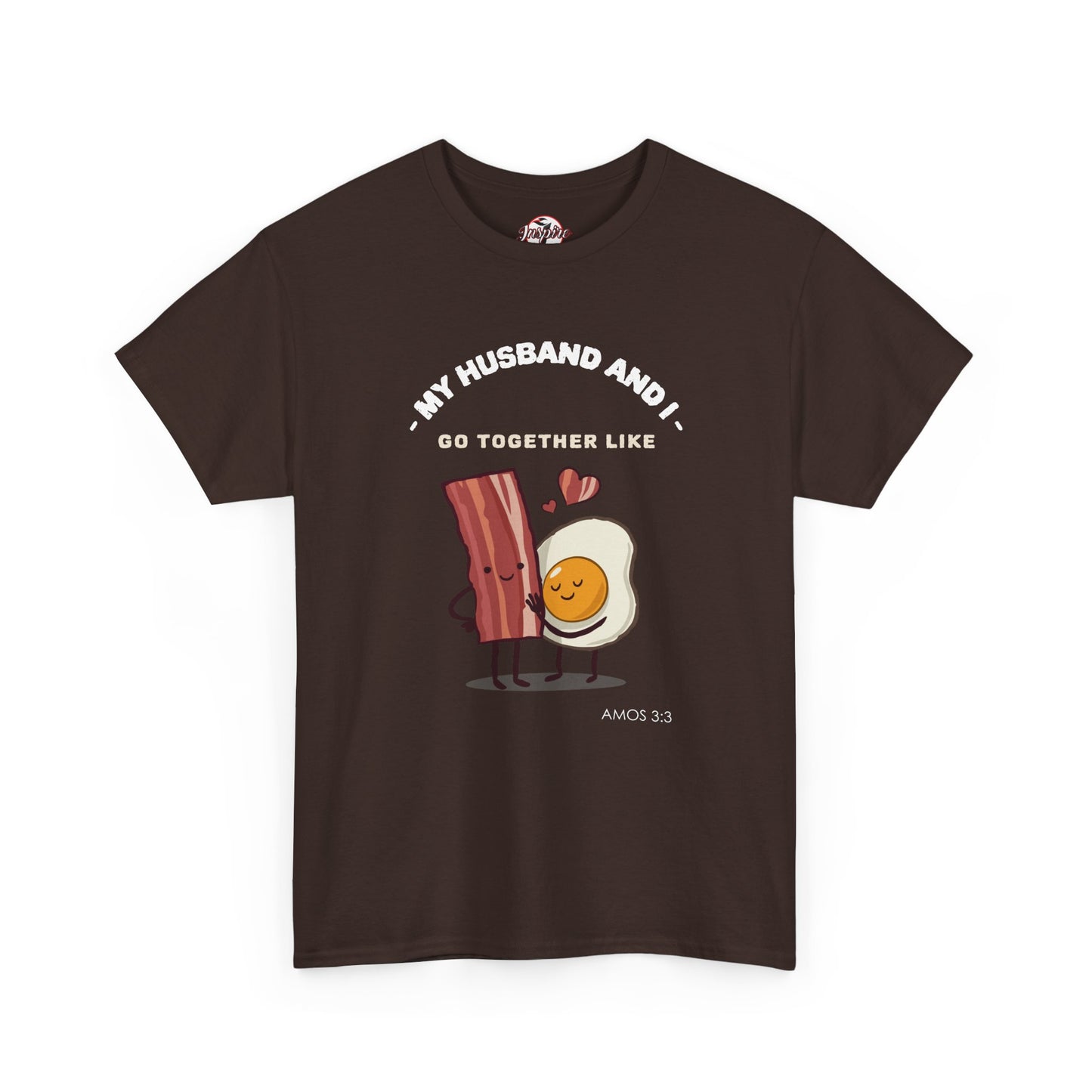 "My Husband and I Go Together Like Bacon & Eggs" Couple Breakfast Graphic Tee