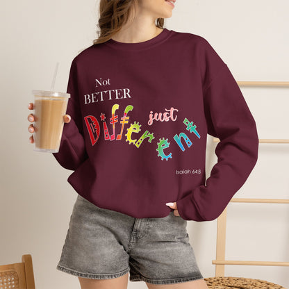 "Not Better, Just Different" Colorful Affirmative Crewneck Sweatshirt