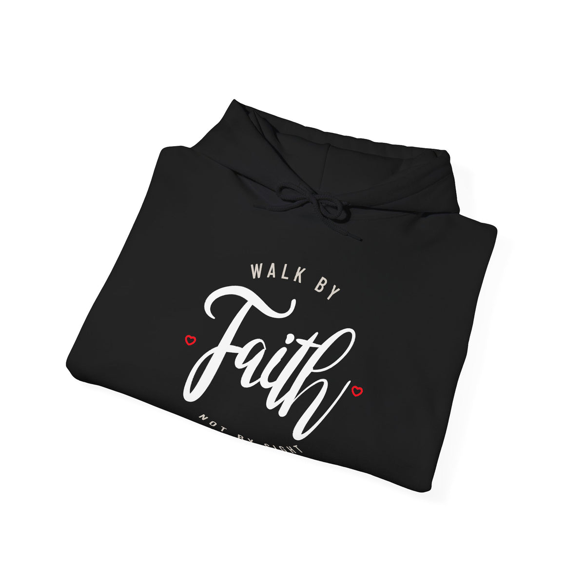 "Walk by Faith Not by Sight" Motivational Pullover Hoodie