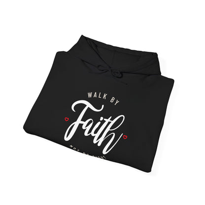 "Walk by Faith Not by Sight" Motivational Pullover Hoodie