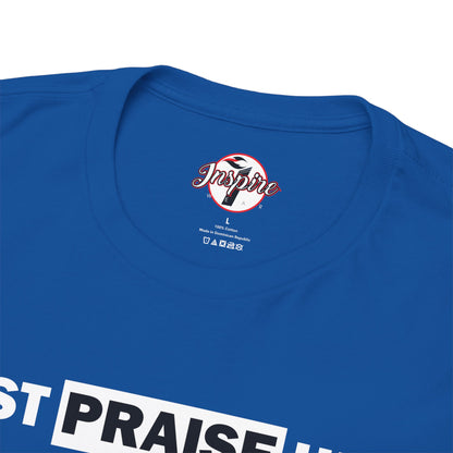 "Just Praise Him" Unisex Inspirational Graphic T‑Shirt