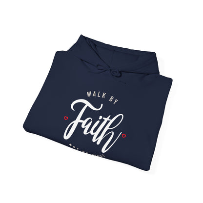 "Walk by Faith Not by Sight" Motivational Pullover Hoodie