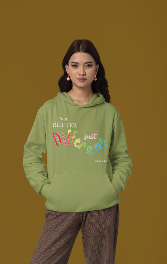 "Not Better, Just Different" Affirmative Pullover Hoodie